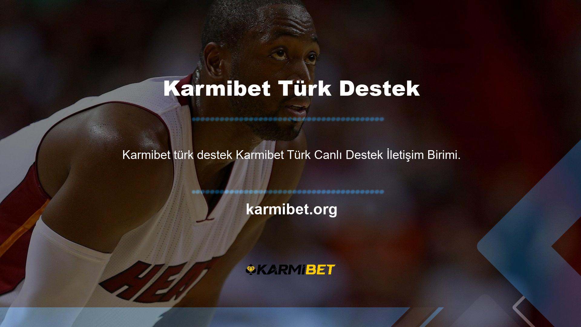 Türkiye Karmibet Canlı Destek İletişimi? Değişmek için